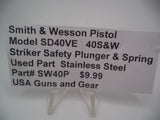 SW40P Smith & Wesson Pistol Model SD40VE 40 S&W Striker Safety Plunger & Spring Used