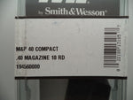 194560000 Smith & Wesson M&P 40S&W Compact 10rd. Magazine