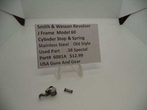 6081A Smith & Wesson J Frame Model 60 .38 SPL Cylinder Stop & Spring  Used
