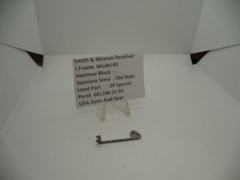 60120A Smith & Wesson J Frame Model 60  .38 SPL Hammer Block Used