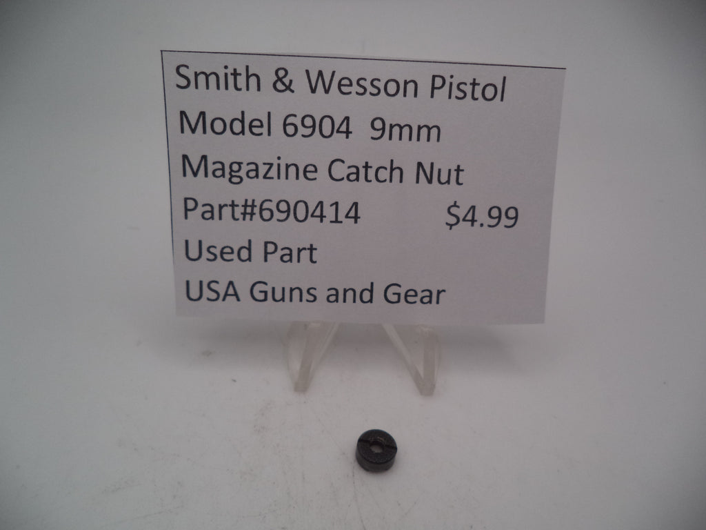 690414 Smith & Wesson Pistol Model 6904 9mm Magazine Catch Nut Used