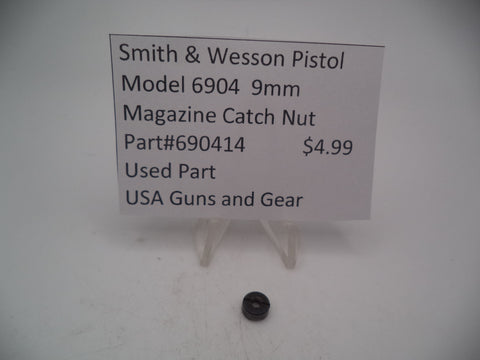 690414 Smith & Wesson Pistol Model 6904 9mm Magazine Catch Nut Used