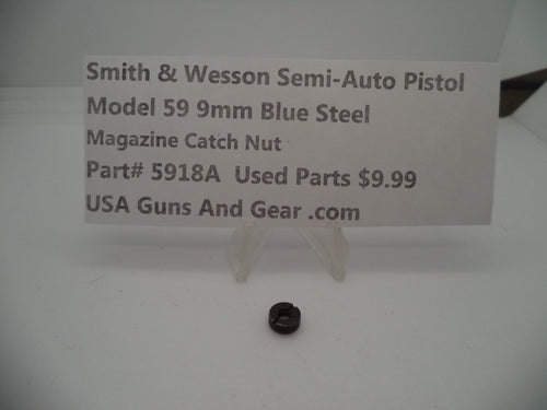 5918 Smith & Wesson Pistol Model 59 9 MM Magazine Catch Nut Used Parts