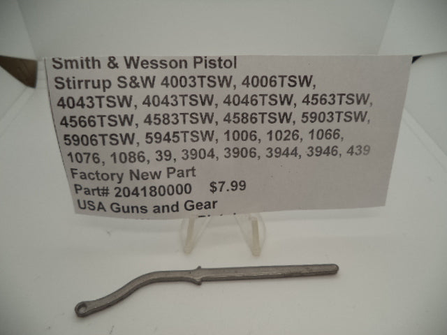 204180000 S&W Stirrup 1006, 1026, 1066, 1076, 1086, 39, 3904, 3906, 3944, 3946, 439