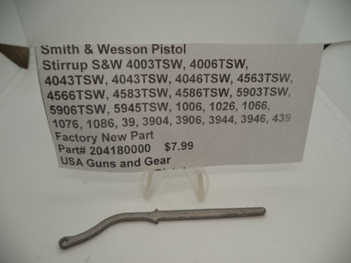 204180000 S&W Stirrup 1006, 1026, 1066, 1076, 1086, 39, 3904, 3906, 3944, 3946, 439