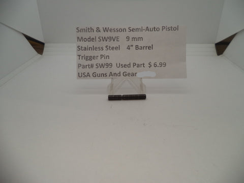 SW99 Smith & Wesson Pistol Model SW9VE 9 MM Trigger Pin Used Parts