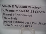 K101010  Smith and Wesson Revolver K Frame Model 10 .38 Special ctg. 4" Non Pinned Barrel Blue Steel Used