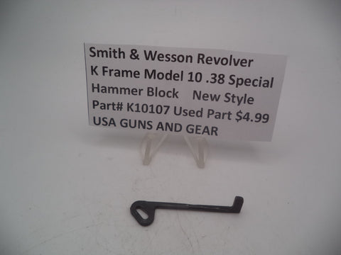 K10107 Smith and Wesson Revolver K Frame Model 10 .38 Special ctg. Hammer Block Used