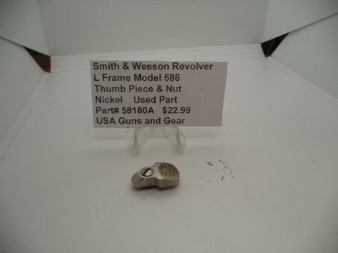 58180A Smith & Wesson L Frame Model 586 Thumb Piece & Nut Nickel  Used Part