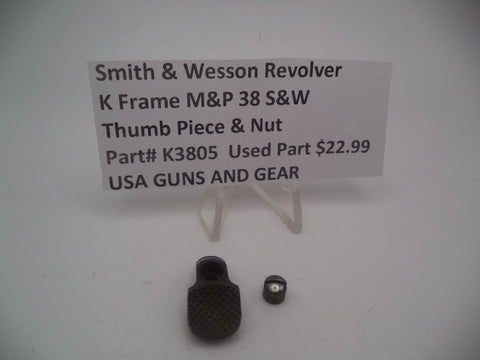 K3805 Smith & Wesson Revolver K Frame M&P 38 S&W Thumb Piece & Nut Used