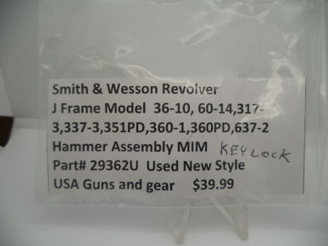 Part# 29362U S&W J  Frame Multi Model Revolver MIM Hammer Assembly (key lock)
