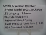 PRE0012 Smith & Wesson I Frame Model 1903 1st Change .Blue Steel Rebound Slide & Spring 32 Caliber Used