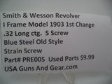 PRE005 Smith & Wesson I Frame Model 1903 1st Change .Blue Steel Strain Screw 32 Caliber Used