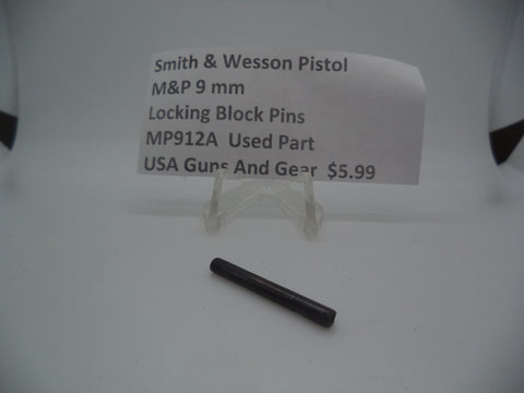 MP912A  S&W Pistol M&P 9mm LOCKING BLOCK PINS (Used Part)