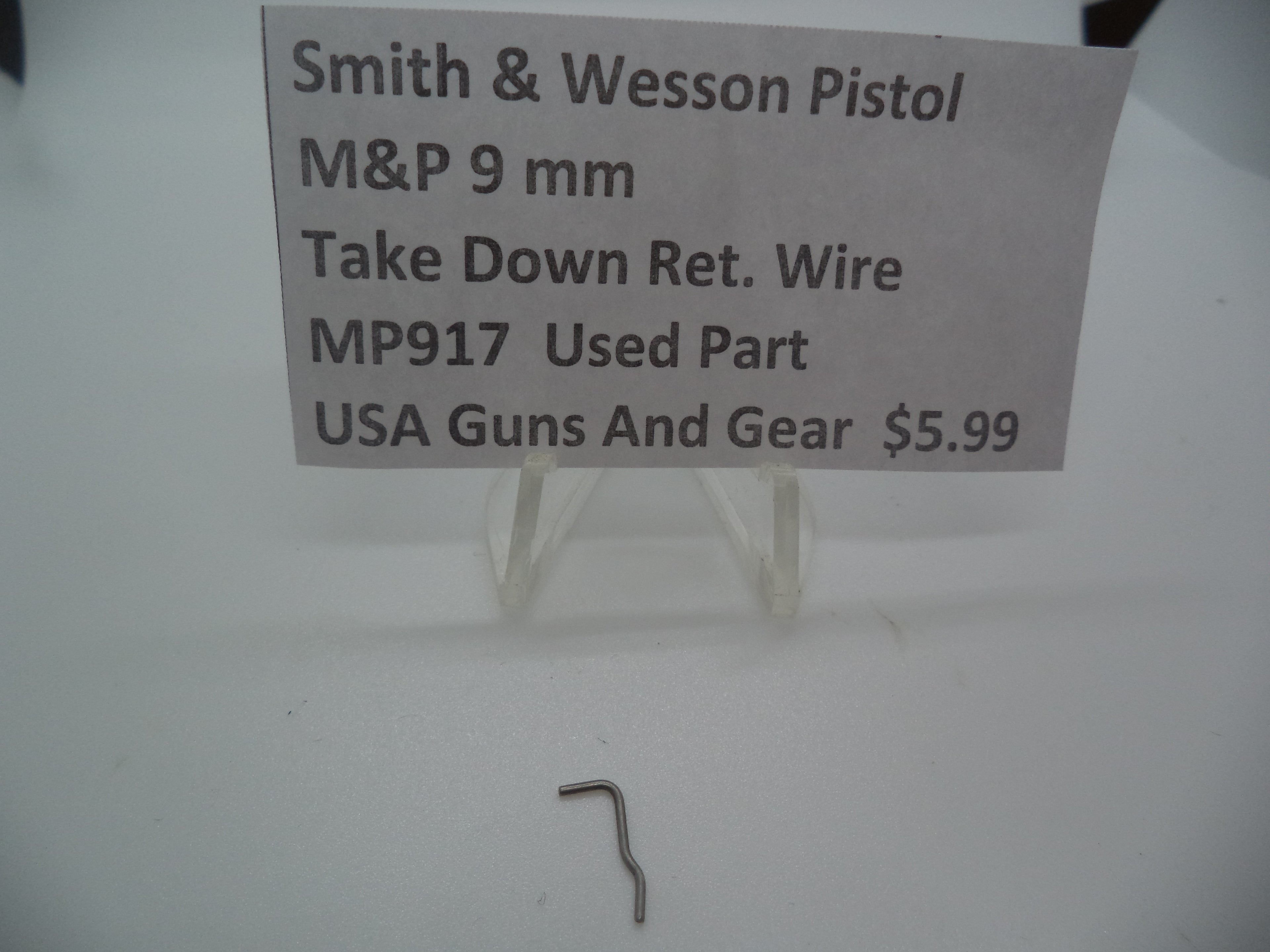 MP917 S&W Pistol M&P 9mm TAKE DOWN RETENTION WIRE (Used Part)