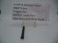 Smith & Wesson Pistol M&P 9mm Trigger Pin Used Part MP913