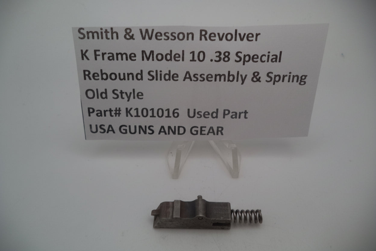 Smith and Wesson Revolver K Frame Model 10 .38 Special ctg. Rebound Slide Assembly & Spring Used K101016