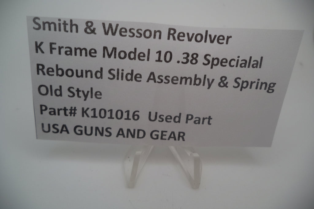 Smith and Wesson Revolver K Frame Model 10 .38 Special ctg. Rebound Slide Assembly & Spring Used K101016
