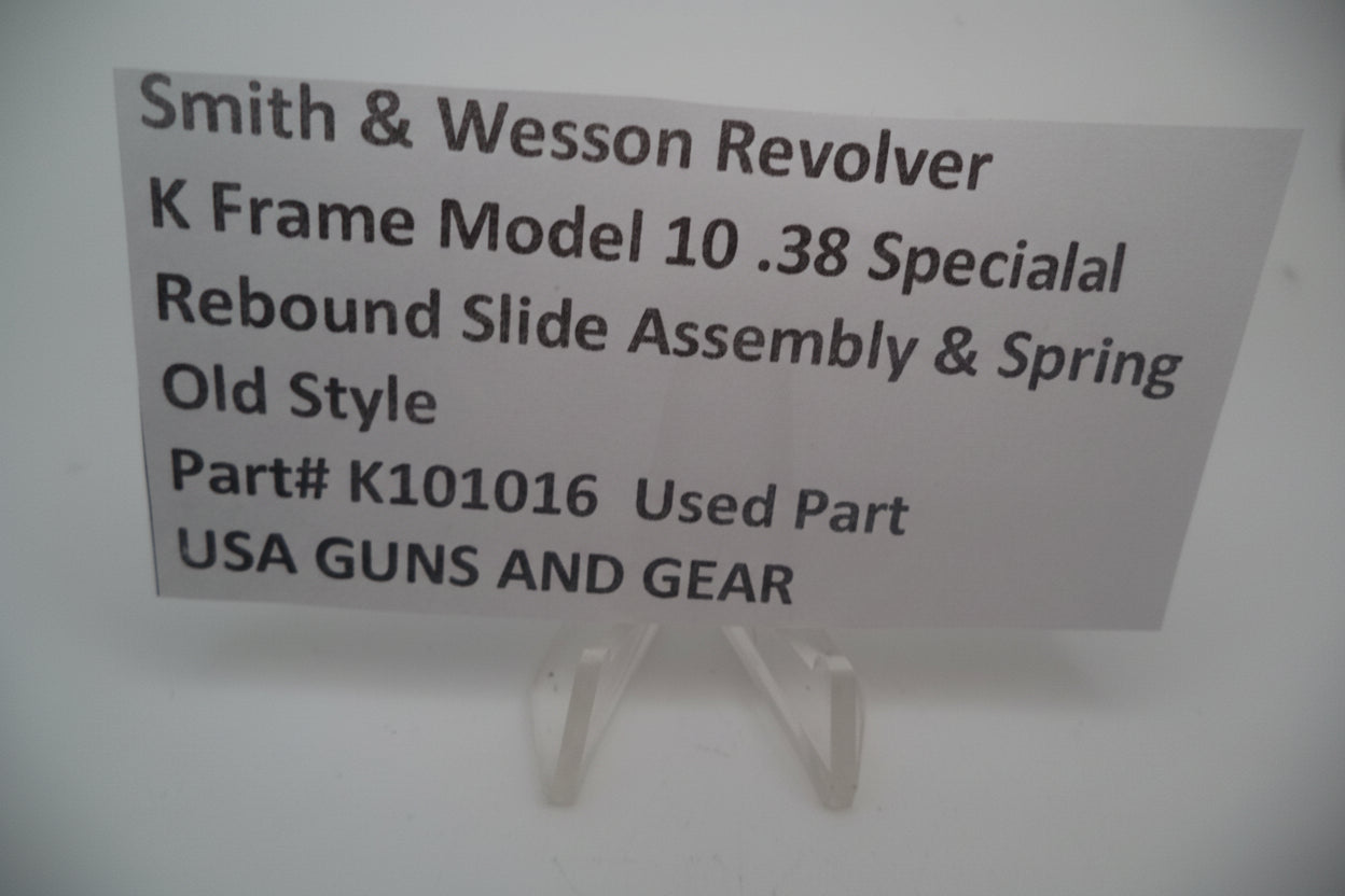 Smith and Wesson Revolver K Frame Model 10 .38 Special ctg. Rebound Slide Assembly & Spring Used K101016