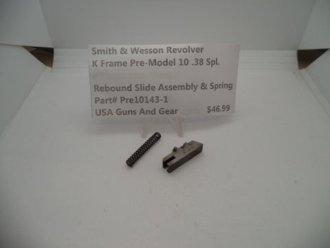 Pre10143-1 S&W K Frame Revolver Pre-Model 10 .38 Spl. Rebound Slide Assy & Spring