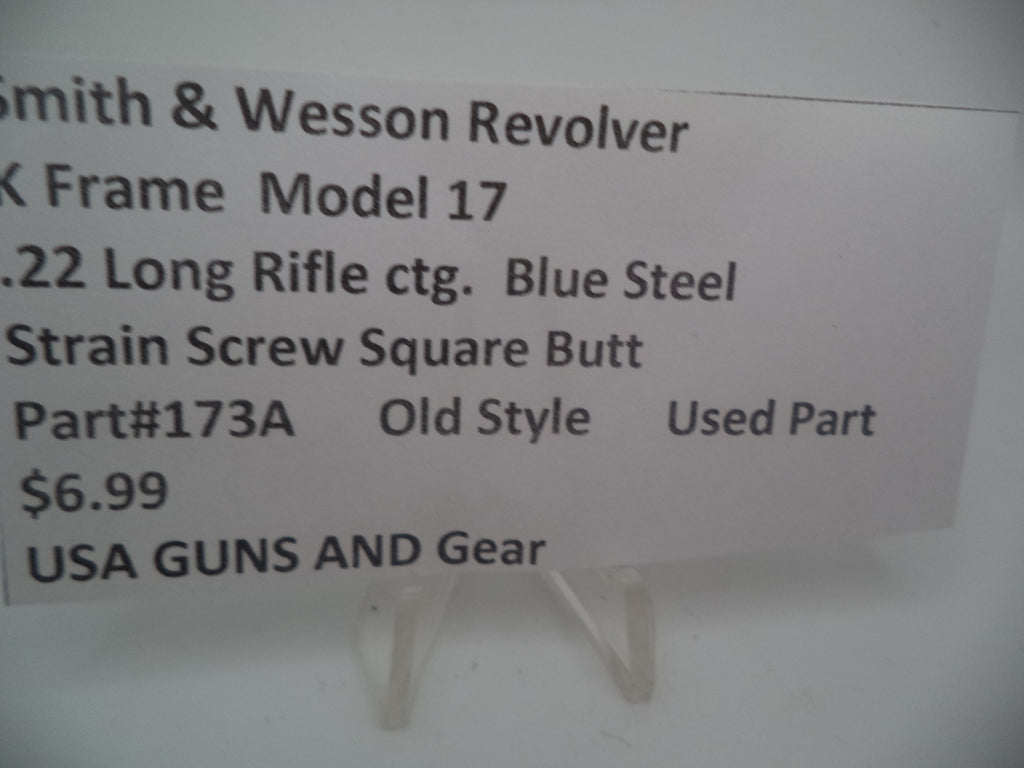 173A Smith & Wesson K Frame Model 17 Strain Screw Square Butt .22 LR ctg.