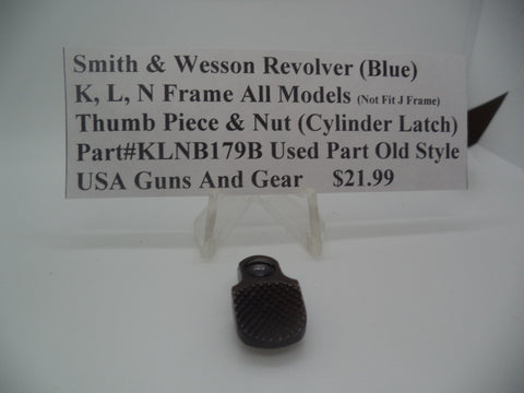 Part# KLNB179B  Smith & Wesson Revolver (Blue) K, L, N Frame All Models (will not fit J frame) THUMB PIECE & NUT (cylinder latch)