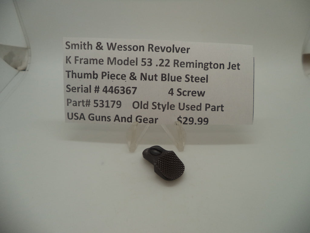 Smith & Wesson K Frame Model 53 Thumb Piece & Nut Used .22 Remington Jet
