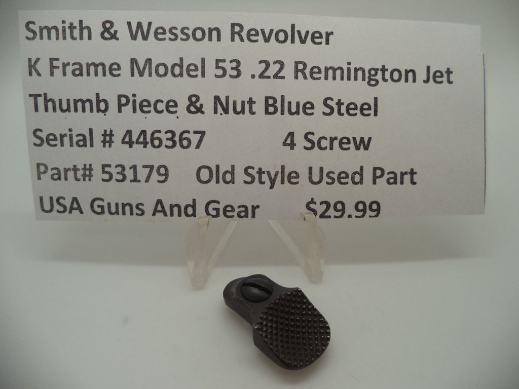 Smith & Wesson K Frame Model 53 Thumb Piece & Nut Used .22 Remington Jet