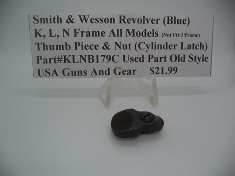 Part# KLNB179C Smith & Wesson Revolver (Blue) K, L, N Frame All Models (will not fit J frame) THUMB PIECE & NUT (cylinder latch)