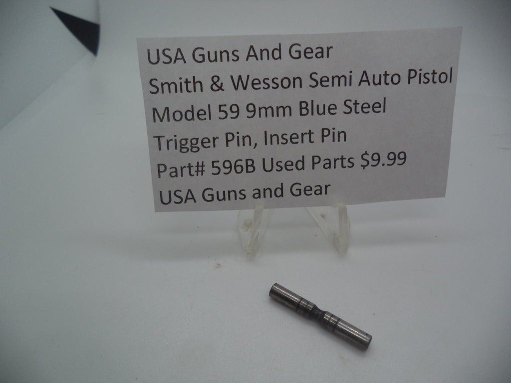 Smith & Wesson Part# 596B Smith & Wesson Pistol Model 59 9 MM Trigger Pin/Insert Pin Used Parts Part 000000000