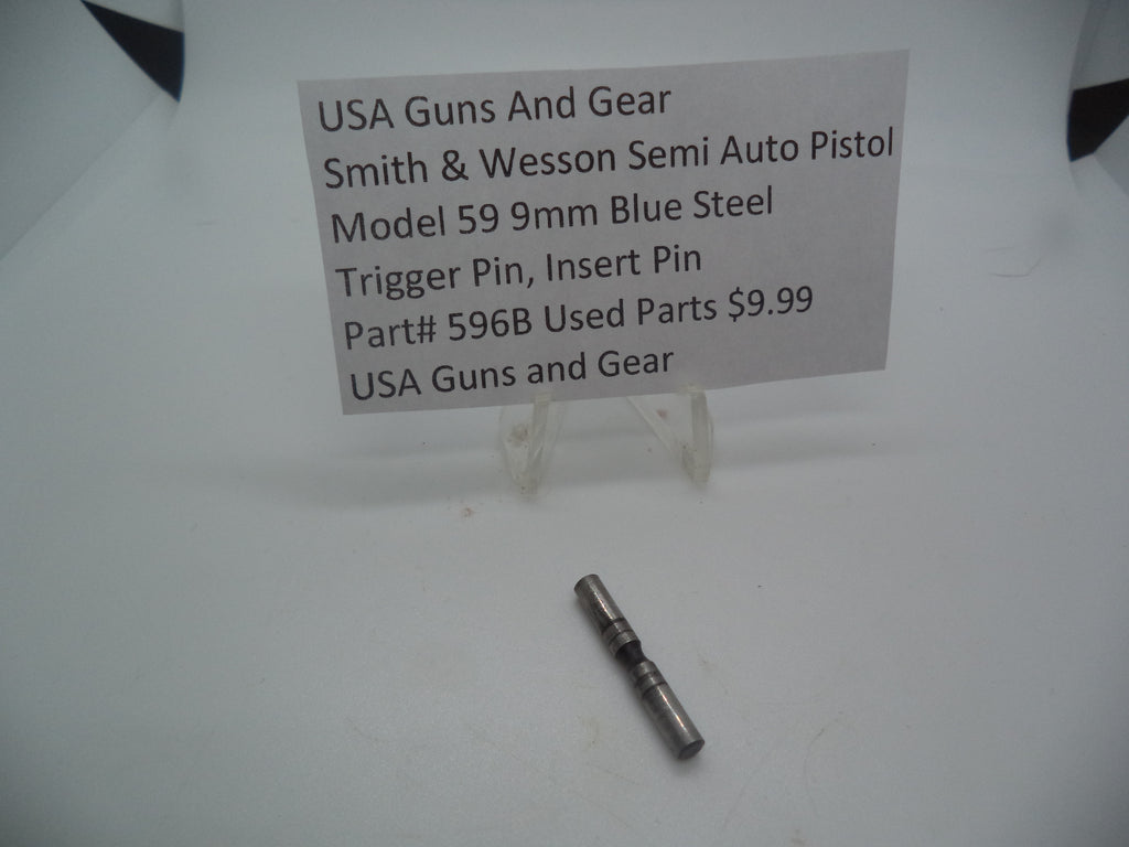 Smith & Wesson Part# 596B Smith & Wesson Pistol Model 59 9 MM Trigger Pin/Insert Pin Used Parts Part 000000000