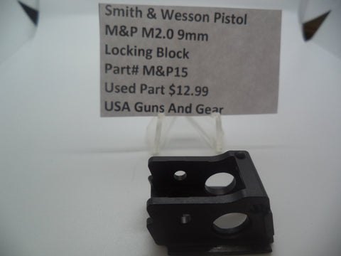 MP15  S&W Pistol M&P 9mm M2.0  Locking Block  (Used Part)