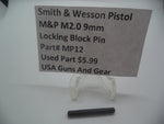 MP12 S&W Pistol M&P 9mm M2.0 Locking Block Pin  (Used Part)