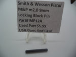 MP12A  S&W Pistol M&P 9mm M2.0 Locking Block Pin  (Used Part)