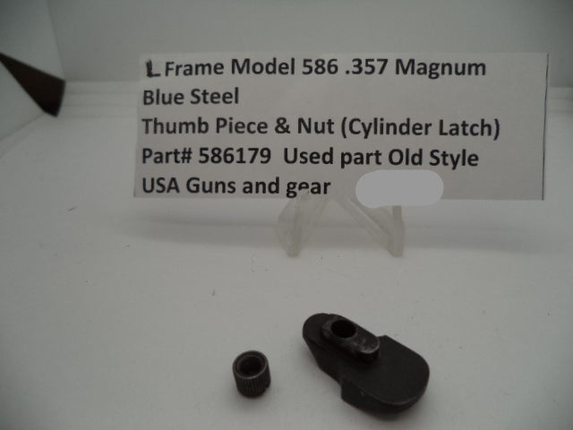 Smith & Wesson Part# 586179 Smith & Wesson L Frame Model 586  .357 Mag. Thumb Piece & Nut (cylinder latch)  Blue steel Part 586179