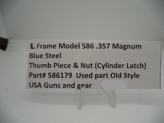 Smith & Wesson Part# 586179 Smith & Wesson L Frame Model 586  .357 Mag. Thumb Piece & Nut (cylinder latch)  Blue steel Part 586179