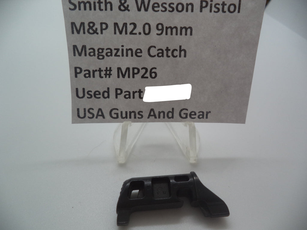 Smith & Wesson Pistol M&P 9mm M2.0 Magazine Catch Used Part MP26