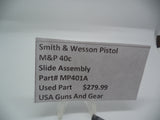 MP401A Smith & Wesson Pistol M&P 40 c Slide Assembly Used Part .40 S&W