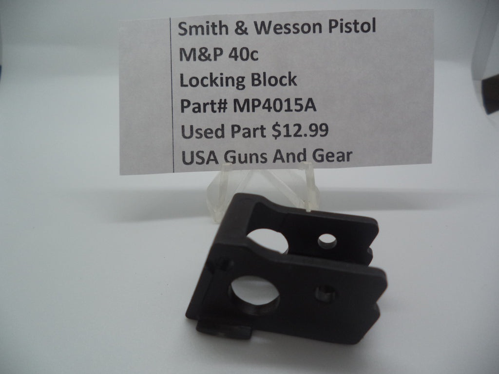 MP4015A S&W Pistol M&P 40c Locking Block  .40Cal  (Used Part)