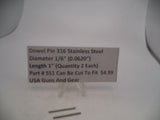 SS1 Dowell Pin 316 Stainless Steel  Diameter 1/6" (0.0620")  Length 1" (Quantity 2 Each)
