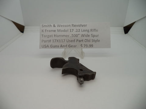 17X117 Smith & Wesson K Frame Model 17 & 617 .22 Long Rifle Hammer .500" Used