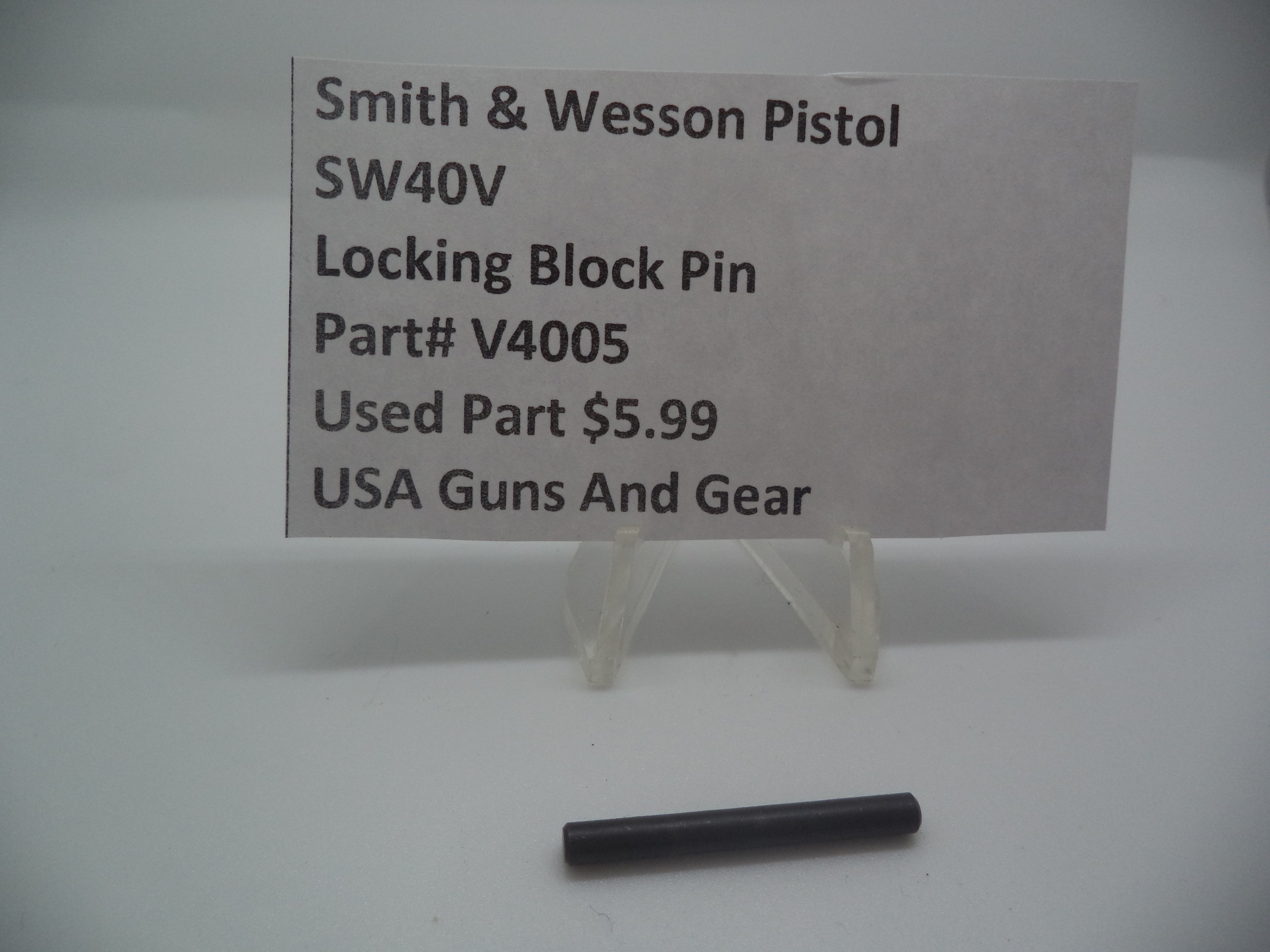 V4005 Smith & Wesson Pistol 40V Locking Block Pin Used Part .40 S&W