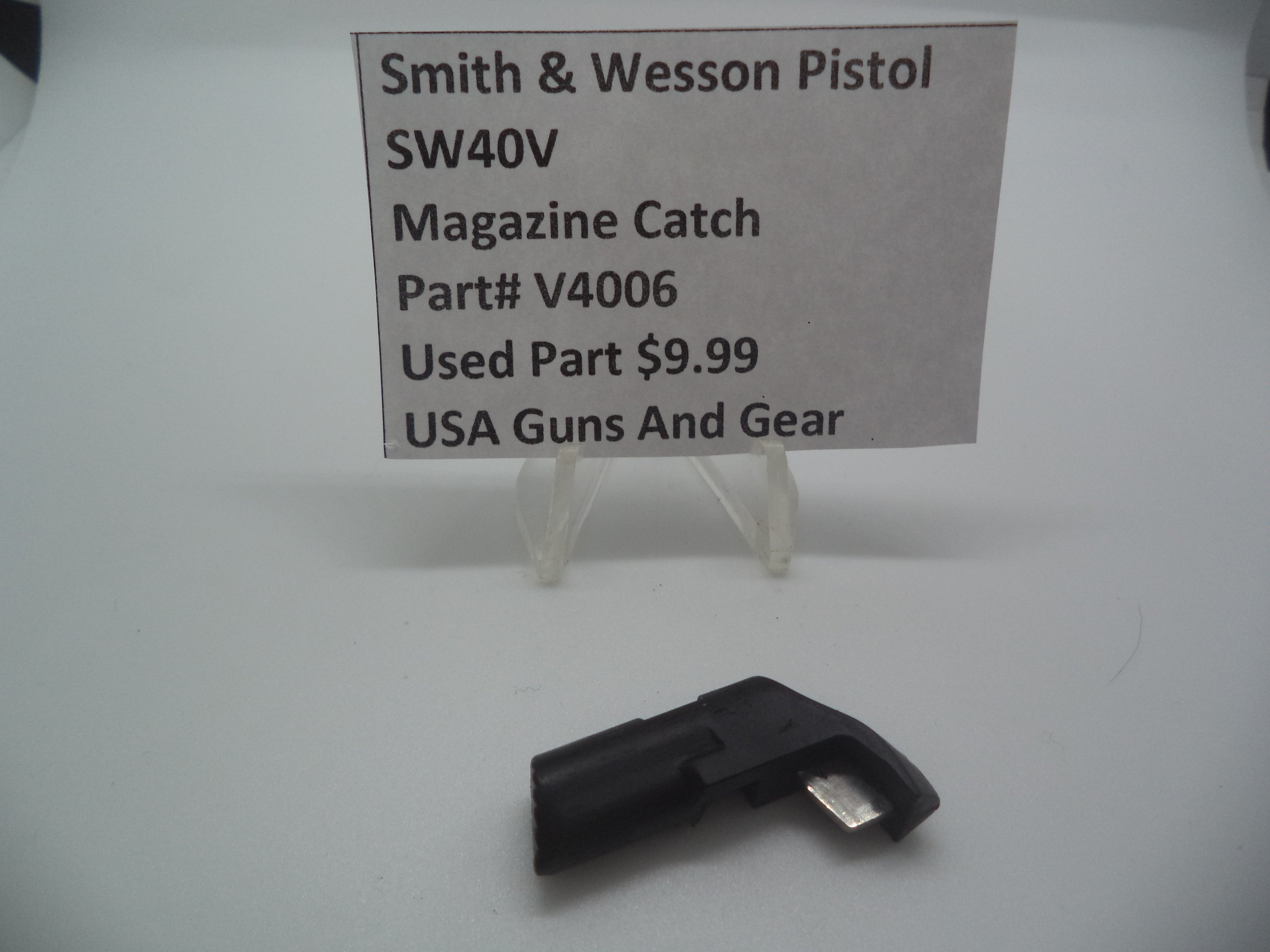 V4006 Smith & Wesson Pistol 40V Magazine Catch Used Part .40 S&W