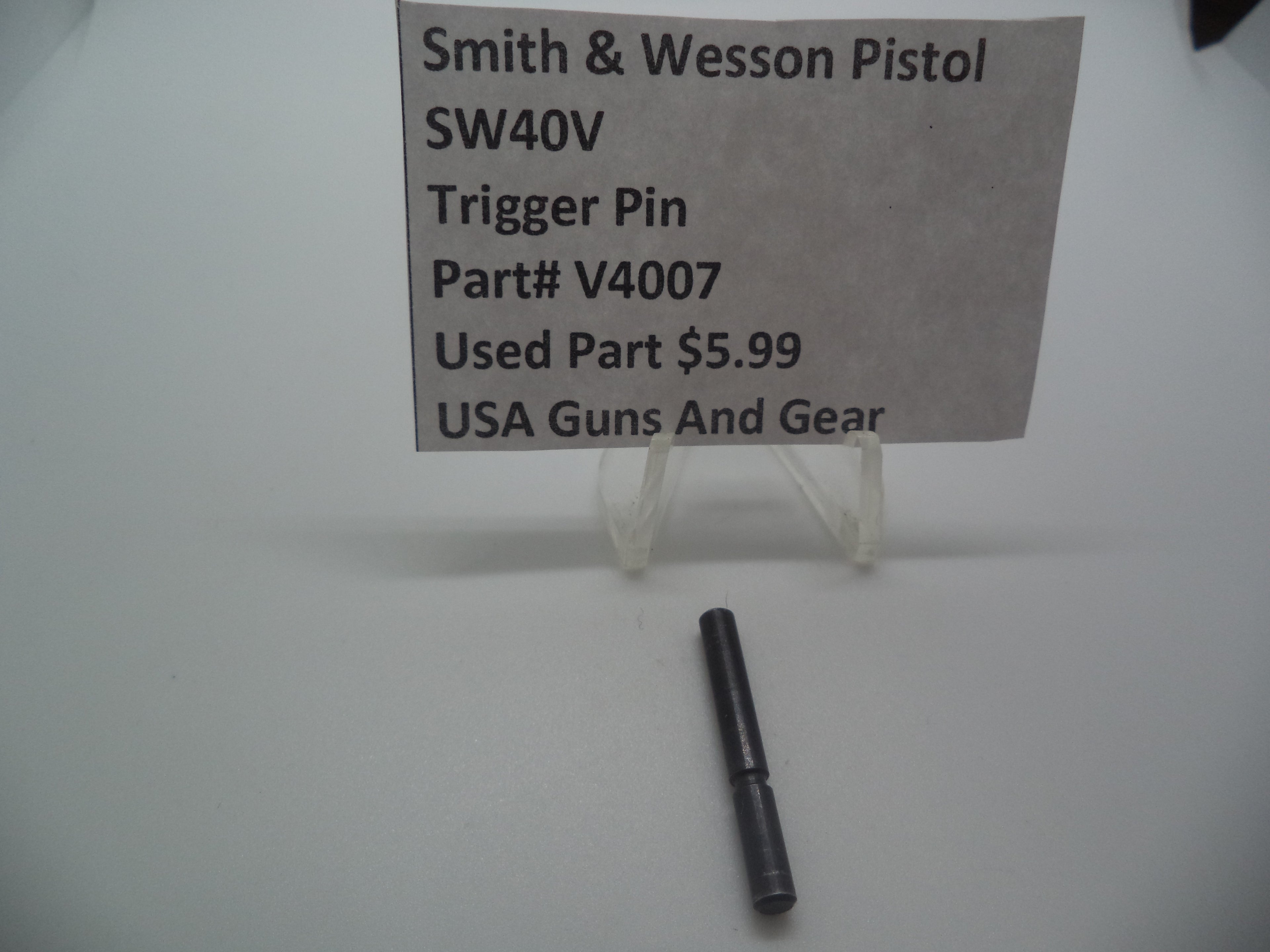 V4007 Smith & Wesson Pistol 40V Trigger Pin Used Part .40 S&W
