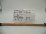 MB12 Mossberg Pump Shotgun Model 500 12 Gauge Wood Magazine Plug