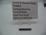 SDVE05 Smith & Wesson Pistol SD40 VE Locking Block Pin Used Part .40 S&W