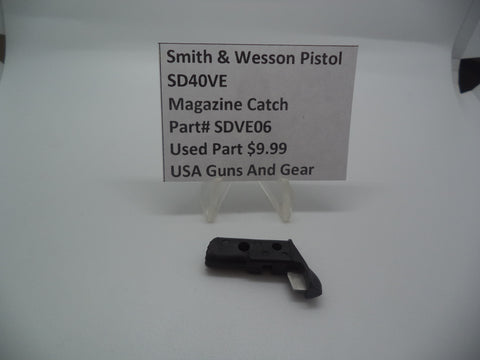 SDVE06 Smith & Wesson Pistol SD40 VE Magazine Catch Used Part .40 S&W