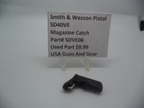 SDVE06 Smith & Wesson Pistol SD40 VE Magazine Catch Used Part .40 S&W