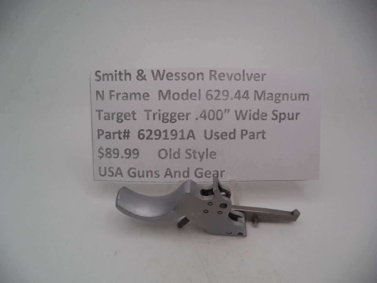 Smith & Wesson 629191A Smith & Wesson N Frame Model 629 Used .400" Wide Spur Trigger .44 Magnum Part 000000000