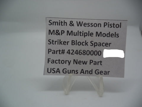424680000 Smith & Wesson Pistol M&P Striker Block Spacer OEM Factory New Part